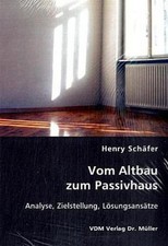 Vom Altbau zum Passivhaus