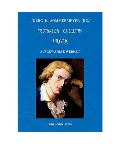 Friedrich schillers prosa - schillers,