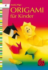Origami für Kinder von Monika