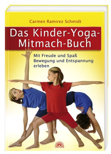Das kinder yoga mitmach - das, kinder-yoga-mitmach-buch