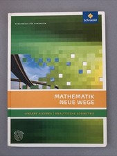 Mathematik Neue Wege Sii. Arbeitsbuch. Lineare Algebra-Analytische Geometrie....