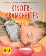 Kinderkrankheiten natürlich behandeln  von Soldne... | Buch | Zustand akzeptabel