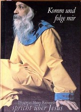 Komm und folge mir. Bhagwan