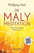 Die Maly-Meditation *** WIE