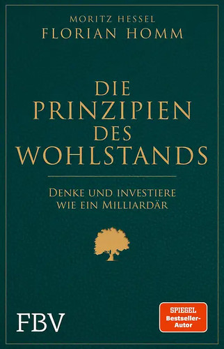 Die prinzipien des wohlstands - die,