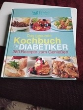 Das gesunde Kochbuch für Diabetiker: 280 Rezepte zum Genießen (Readers Digest)