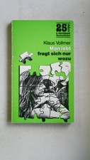 98295 Klaus Vollmer MAN LEBT - FRAGT SICH NUR, WOZU?