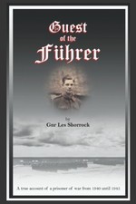 Guest of the Fuhrer: My