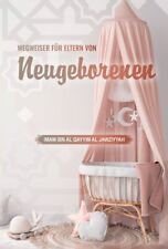 Wegweiser für Eltern von Neugeborenen Islam Ratgeber Sunna