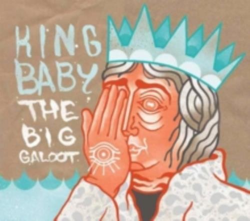 King baby big galoot - baby:, cd
