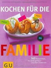 Kochen für die Familie,365 Rezeptideen die leicht gelingen |GU Buch| Top Zustand