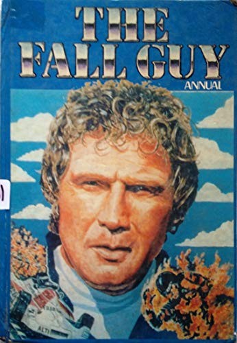 The fall guy annual stuntman - guy,