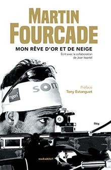 Martin fourcade mon rêve - fourcade:,