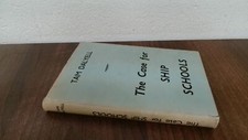 			The Case For Ship-Schools, Tam Dalyell, Civic Press Ltd., 1960, H		