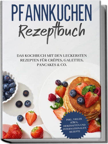 Pfannkuchen rezeptbuch lina - pfannkuchen,