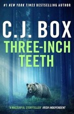 Three-Inch Teeth (Joe Pickett)