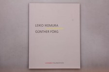 184545 Langen Foundation ZWISCHENRÄUME Leiko Ikemura Günther Forg +Abb