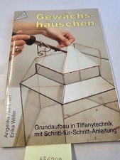 Gewächshäuschen Grundaufbau in Tiffanytechnik mit Schritt-für-Schritt-Anleitung 