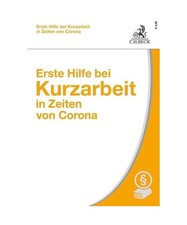 Erste Hilfe bei Kurzarbeit in Zeiten von Corona, Bettina Schmidt