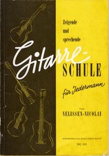 Zeigende und sprechende Gitarre-Schule für Jedermann von Nelissen-Nicolai
