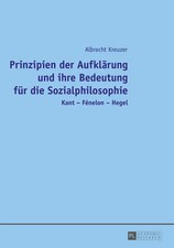 Prinzipien der Aufklärung und ihre Bedeutung für die Sozialphilosophie Kreuzer