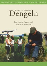 Dengeln | Die Kunst, Sense und