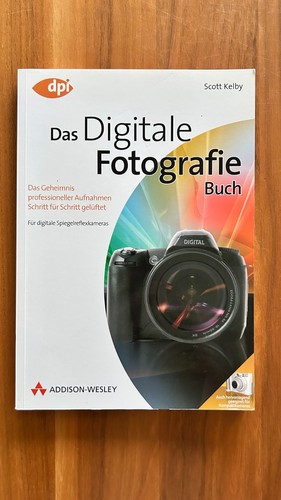 Das digitale fotografie buch - digitale,