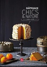 Gâteaux chics  nature by Louis, Linda | Book | condition good