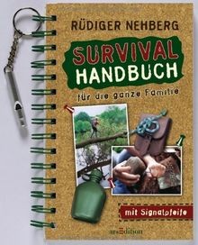 Survival handbuch für - survival-handbuch, die