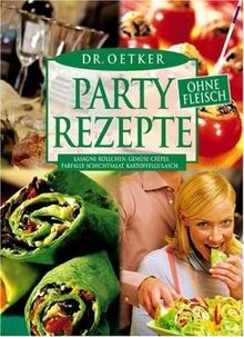 Partyrezepte ohne fleisch von - partyrezepte,