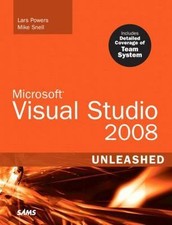 Microsoft Visual Studio 2008 Unleashed by Powers, Lars