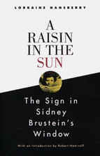 A Raisin in the Sun and The