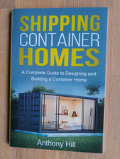 SHIPPING CONTAINER HOMES -Anthony Hill / Taschenbuch 76 Seiten