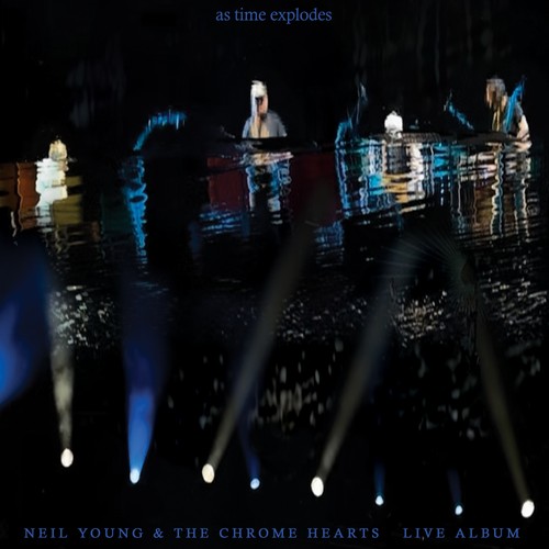Neil young and the chrome - and,