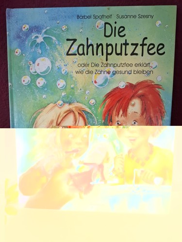 Die zahnputzfee von - von, bärbel