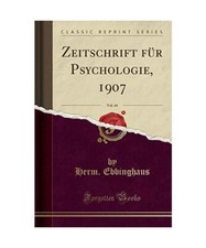 Zeitschrift für Psychologie, 1907, Vol. 44 [Classic Reprint], Herm. Ebbinghaus
