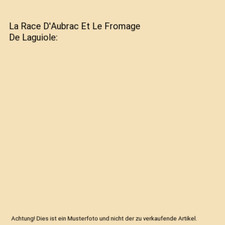 La Race D'Aubrac Et Le Fromage De Laguiole, Eugène Marre