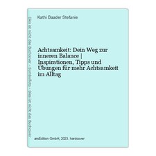Achtsamkeit: Dein Weg zur inneren Balance | Inspirationen, Tipps und Ü 1522475-2