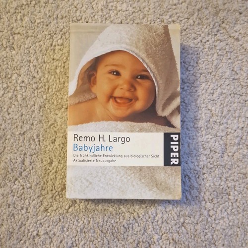Babyjahre von remo largo - remo,