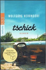 Wolfgang Herrndorf - Tschick - Roman (TB 2013)