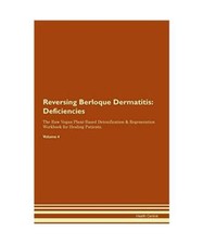 Reversing Berloque Dermatitis: Deficiencies The Raw Vegan Plant-Based Detoxifica
