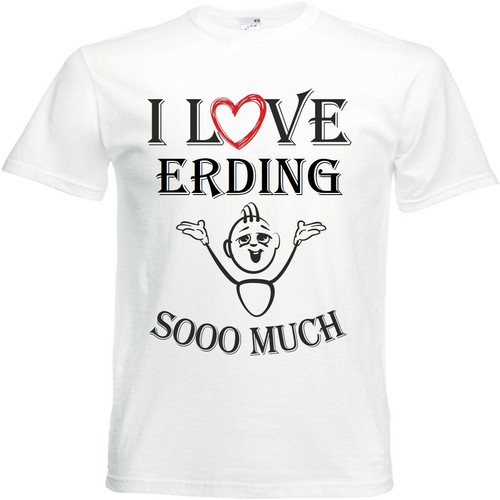 Shirt love erding für - t-shirt,