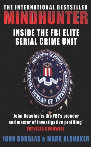 Mindhunter inside the fbi s - mindhunter:,