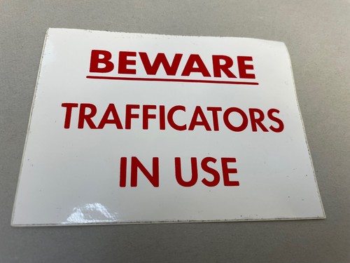 Beware trafficators use - in,