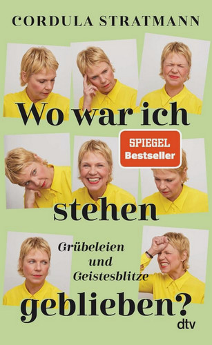 War ich stehen geblieben - stehen,