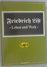 Friedrich List -Leben und Werk -transpress 
