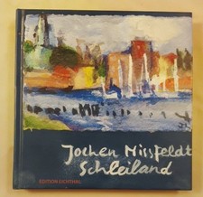 Schleiland. Missfeldt, Jochen und Klaus Fußmann: