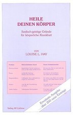 Heile deinen Körper. Seelisch-geistige Gründe für körper... | Buch | Zustand gut