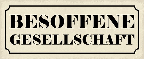 Blechschild 27x10 besoffene - blechschild,