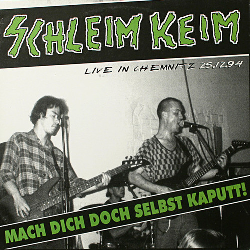Schleimkeim mach dich doch - -,